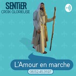 Logo of the podcast Le Sentier de la Croix Glorieuse
Podcast Le Sentier de la Croix Glorieuse