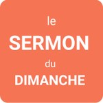 Logo of the podcast le SERMON du DIMANCHE | CATHOLIQUE (†) Podcast le SERMON du DIMANCHE | CATHOLIQUE (†)