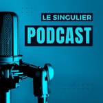 Logo of the podcast Le Singulier Podcast Le Singulier
