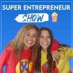 Logo of the podcast LE SUPER ENTREPRENEUR SHOW Podcast LE SUPER ENTREPRENEUR SHOW
