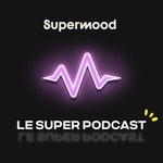 Logo of the podcast Le Super Podcast Podcast Le Super Podcast