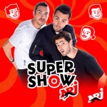 Logo of the podcast Le SuperShow NRJ Podcast Le SuperShow NRJ