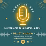 Logo of the podcast Le syndrome de la machine à café Podcast Le syndrome de la machine à café