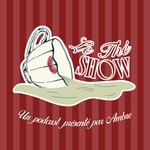 Logo of the podcast Le Thé Show Podcast Le Thé Show