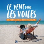 Logo of the podcast Le vent dans les voiles : Le podcast des entrepreneurs humains Podcast Le vent dans les voiles : Le podcast des entrepreneurs humains