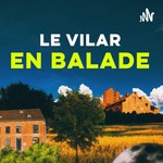 Logo of the podcast Le Vilar en balade Podcast Le Vilar en balade