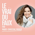 Le vrai du faux - Le balado Le vrai du faux - Le balado