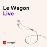 Logo of the podcast Le Wagon Live Podcast Le Wagon Live