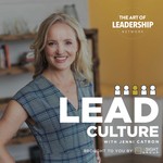 Lead Culture with Jenni Catron Podcast Lead Culture with Jenni Catron