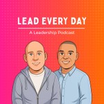 Logo of the podcast Lead Every Day Podcast Lead Every Day