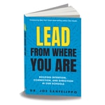 Logo of the podcast LEAD FROM WHERE YOU ARE Podcast LEAD FROM WHERE YOU ARE