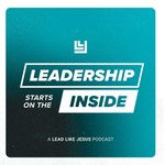 Logo of the podcast Lead Like Jesus: Leadership Starts on the Inside Podcast Lead Like Jesus: Leadership Starts on the Inside