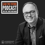 Logo of the podcast Lead the Future - Leadership Accountability with Dr. Vince Molinaro Podcast Lead the Future - Leadership Accountability with Dr. Vince Molinaro