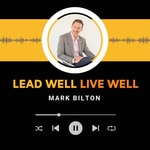 Logo of the podcast Lead Well Live Well | Authentic Conversations with Interesting Leaders. Podcast Lead Well Live Well | Authentic Conversations with Interesting Leaders.
