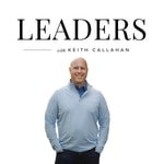Leaders, a Podcast for Top Network Marketers and those striving to be with Keith Callahan | Network Marketing | MLM | Direct Sales Podcast Leaders, a Podcast for Top Network Marketers and those striving to be with Keith Callahan | Network Marketing | MLM | Direct Sales