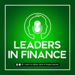 Leaders in Finance Podcast Leaders in Finance Podcast