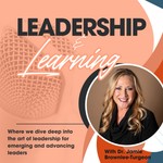 Podcast Leadership & Learning w/Dr. JBT