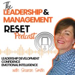 Leadership & Management Reset Podcast Podcast Leadership & Management Reset Podcast