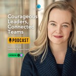 Logo of the podcast Leadership and Team Health guided by the Enneagram: Courageous Leaders, Connected Teams Podcast Leadership and Team Health guided by the Enneagram: Courageous Leaders, Connected Teams