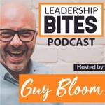 Leadership BITES Podcast Leadership BITES