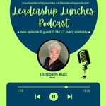 Logo of the podcast Leadership Lunches: 30 minutes of leadership microlearning Podcast Leadership Lunches: 30 minutes of leadership microlearning