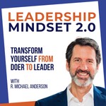 Logo of the podcast Leadership Mindset 2.0 Podcast Leadership Mindset 2.0