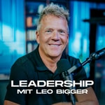 Leadership mit Leo Bigger Leadership mit Leo Bigger