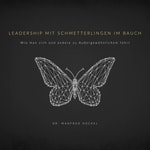 Logo of the podcast Leadership mit Schmetterlingen im Bauch Podcast Leadership mit Schmetterlingen im Bauch