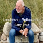 Logo of the podcast Leadership Reflections by Barry Dore Podcast Leadership Reflections by Barry Dore