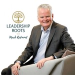 Logo of the podcast Leadership Roots with Mark Redmond Podcast Leadership Roots with Mark Redmond