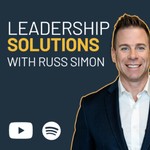 Logo of the podcast Leadership Solutions with Russ Simon Podcast Leadership Solutions with Russ Simon