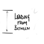 Logo of the podcast Leading from between Podcast Leading from between