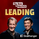 The Rest Is Politics: Leading