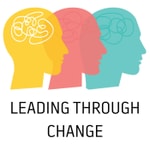 Leading Through Change Podcast Leading Through Change
