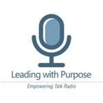 Logo of the podcast Leading With Purpose Logo of the podcast Leading With Purpose