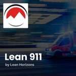 Logo of the podcast Lean 911 Podcast Lean 911