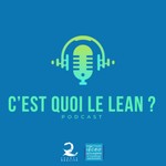 Logo of the podcast Lean et Excellence Opérationnelle Podcast Lean et Excellence Opérationnelle