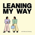 Logo of the podcast Leaning My Way Podcast Leaning My Way