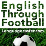 Podcast Learn English Through Football