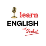 Logo of the podcast Learn English with Serhat Podcast Learn English with Serhat