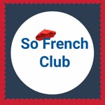 Logo of the podcast Learn French from the Beginning - So French Club Podcast Learn French from the Beginning - So French Club