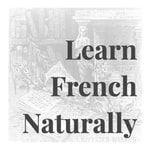 Podcast Learn French Naturally