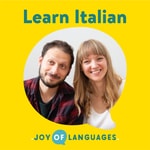 Logo of the podcast Learn Italian with Joy of Languages Logo of the podcast Learn Italian with Joy of Languages