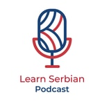 Logo of the podcast Learn Serbian Podcast Podcast Learn Serbian Podcast