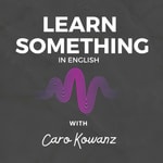Logo of the podcast Learn Something in English
Podcast Learn Something in English