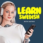 Logo of the podcast Learn Swedish with Katrin Podcast Learn Swedish with Katrin