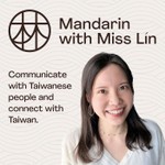 Learn Taiwanese Mandarin With Miss Lin Podcast│Taiwanese Mandarin Conversation│Taiwanese culture Podcast Learn Taiwanese Mandarin With Miss Lin Podcast│Taiwanese Mandarin Conversation│Taiwanese culture