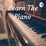 Logo of the podcast Learn The Piano Podcast Learn The Piano
