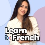 Logo of the podcast Learn To French Podcast Learn To French