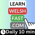 Logo of the podcast Learn Welsh Fast Podcast Podcast Learn Welsh Fast Podcast
